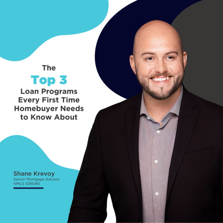 The Top 3 Loan Programs Every First Time Homebuyer Needs to Know About